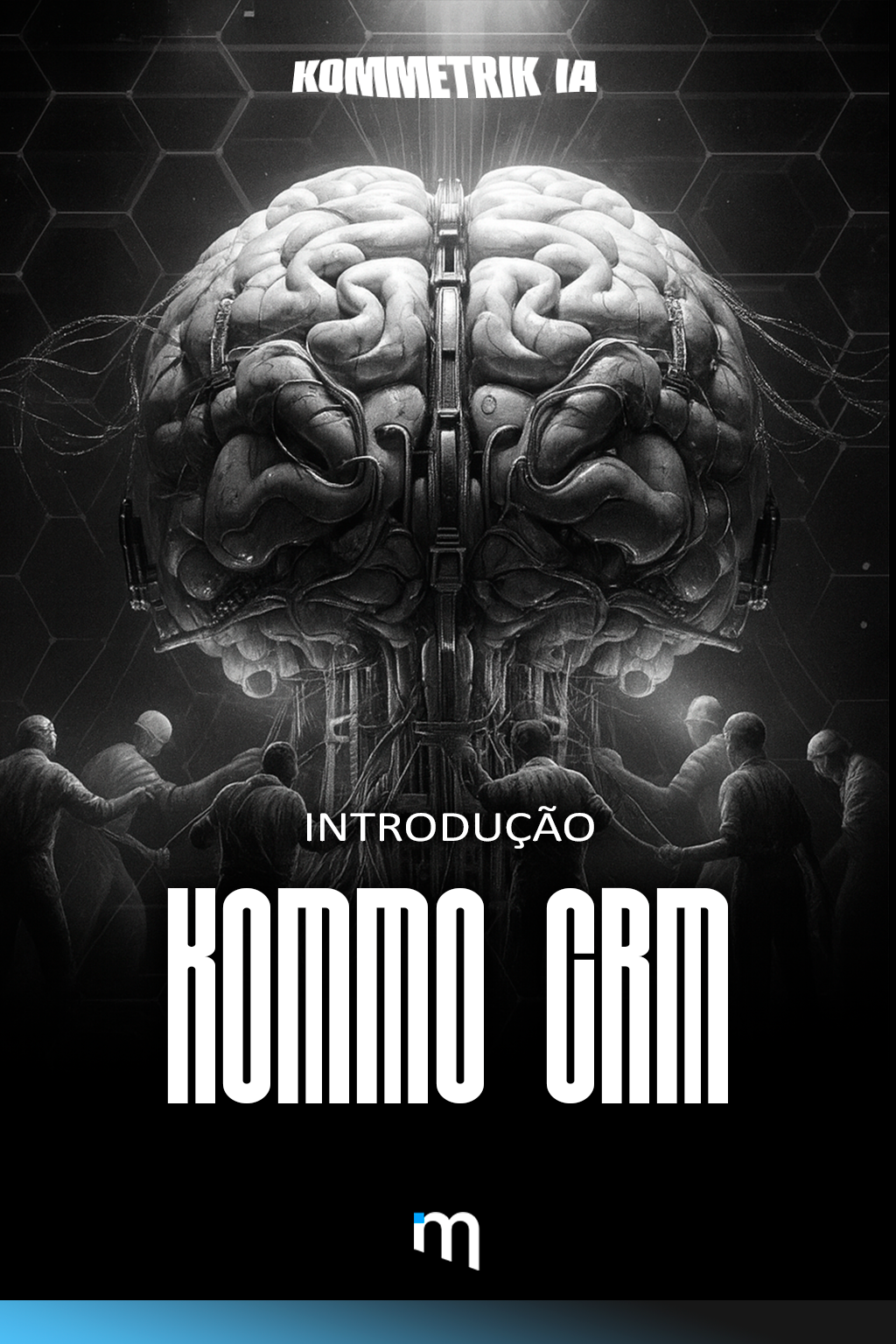 Abrindo o baú do Kommo